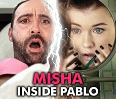Misha Cross -  Misha inside Pablo